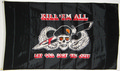 Bild der Flagge "Flagge Kill em all - Let God sort em out! (150 x 90 cm)"