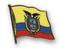 Flaggen-Pin Ecuador Flagge Flaggen Fahne Fahnen kaufen bestellen Shop