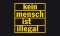 Banner Kein Mensch ist Illegal
 (150 x 90 cm) Premium Flagge Flaggen Fahne Fahnen kaufen bestellen Shop